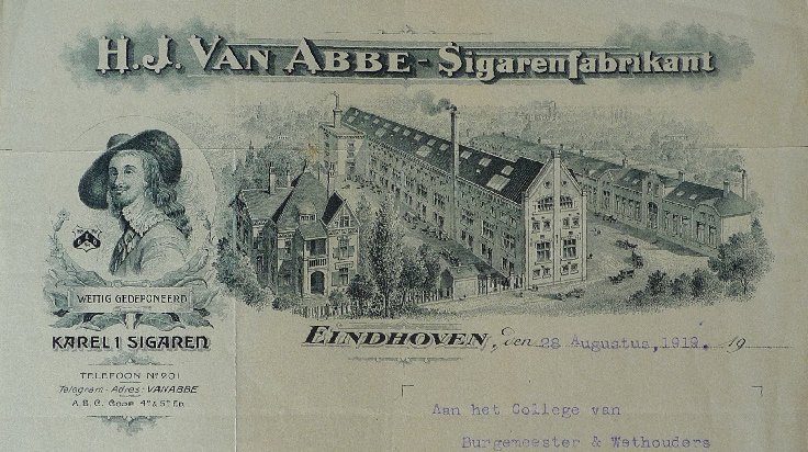 <p>Henri van Abbe, met het bekende merk Karel I, vestigt zijn sigarenfabriek in Amsterdam maar verplaatst deze in 1908 naar Eindhoven. De fabriek zou de grootste in Nederland worden met haast 3000 werknemers. Henri van Abbe is oprichter van het in 1936 geopende Abbe Museum, ook te Eindhoven.</p>