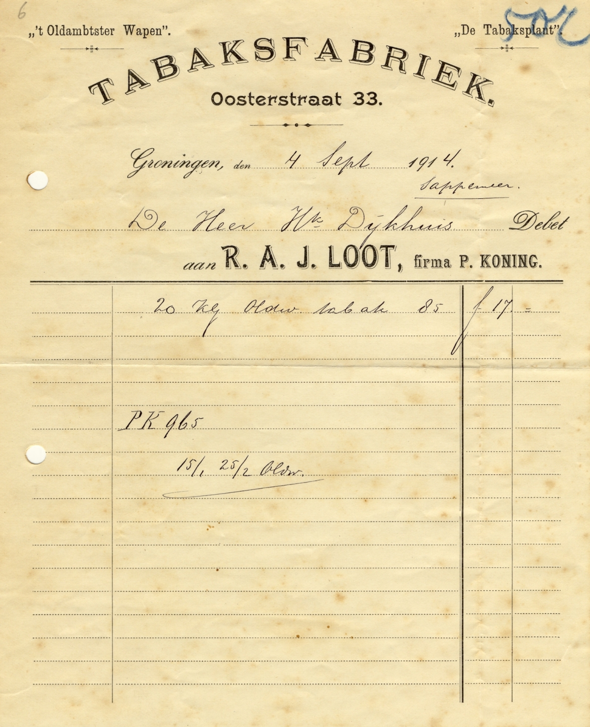 Loot R.A.J., "t Oldambster Wapen" Tabaksfabriek - Groningen 4 Sep 1914 M Loot R.A.J., "t Oldambster Wapen" Tabaksfabriek - Groningen 4 Sep 1914 M
